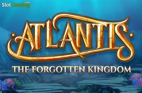 Atlantis The Forgotten Kingdom Slot Grátis